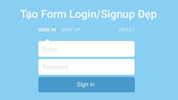 Tạo Form Sign In/Up Hiệu Ứng Transitions cực Cool với Css3