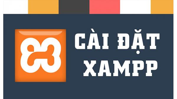 Cách cài đặt và sử dụng XAMPP trên Windows và Linux