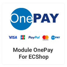 Tích hợp Cổng Thanh toán OnePay cho Ecshop